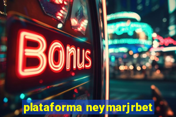 plataforma neymarjrbet